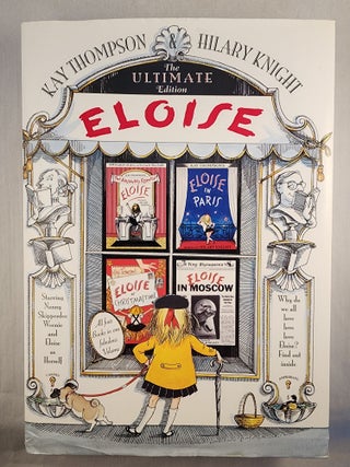 Item #48154 The Absolutely Essential Eloise. Kay Thompson, Hilary Knight, scrapbook, Marie Brenner