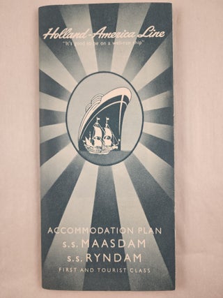 Item #48181 Holland - America Line Accommodation Plan s.s. Maasdam s.s. Ryndam First and Tourist...
