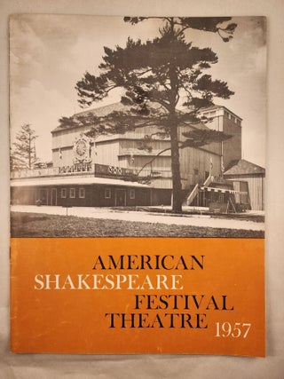 Item #48184 American Shakespeare Festival Theatre 1957 June 22 through September 8. John artistic...