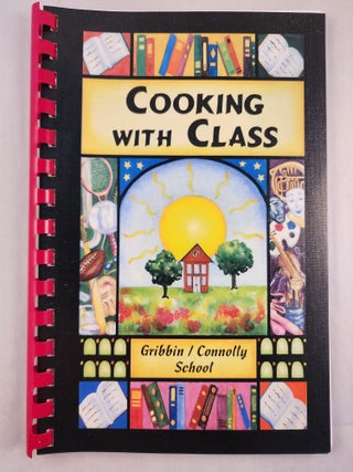 Item #48193 Cooking with Class. Gribbin/Connolly School