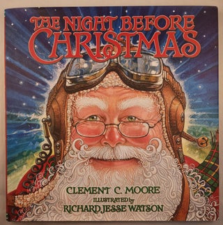 Item #48238 The Night Before Christmas. Clement C. LLD and Moore, Richard Jesse Watson