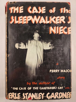 Item #48257 The Case of the Sleepwalker’s Niece. Erle Stanley Gardner