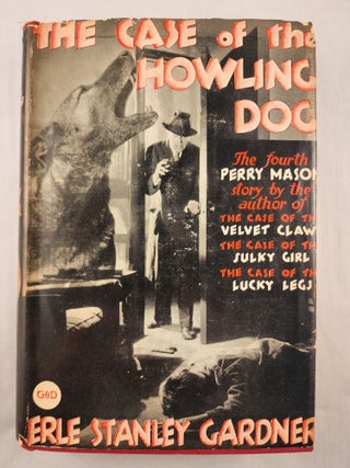 Item #48259 The Case of the Howling Dog. Erle Stanley Gardner