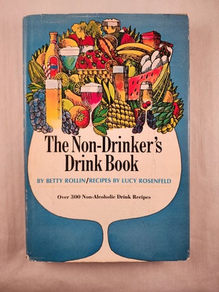 Item #48272 The Non-Drinker’s Drink Book. Betty with Rollin, Sergio Aragones