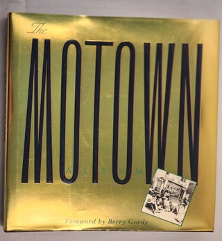 Item #48308 The Motown Album The Sound of Young America. Marianne Partridge, Berry Gordy, Elvis...