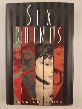 Item #48310 Sex Crimes. Jenefer Shute
