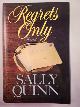 Item #48337 Regrets Only. Sally Quinn