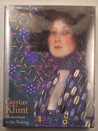 Item #48704 Gustav Klimt Modernism in the Making. Colin B. Bailey