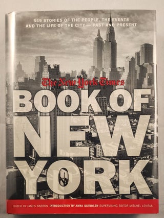 Item #48708 The New York Times Book of New York 549 Stories of the People, The Events and the...