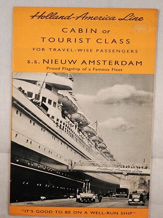 Item #48845 Cabin or Tourist Class for Travel-Wise Passengers S.S. Nieuw Amsterdam Proud Flagship...