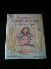 Item #4888 The Story of Sammy Sticklepin. Margaret Alleyne.