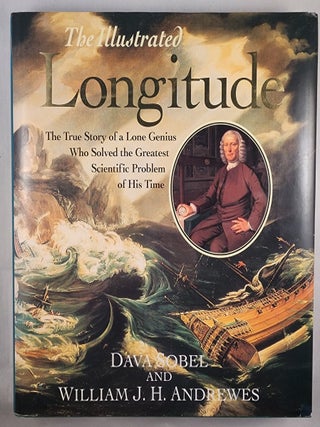 Item #48892 The Illustrated Longitude. Dava Sobel, William J. H. Andrewes