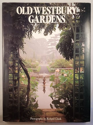 Item #48987 Old Westbury Gardens. Richard Cheek, Charles D. Webster
