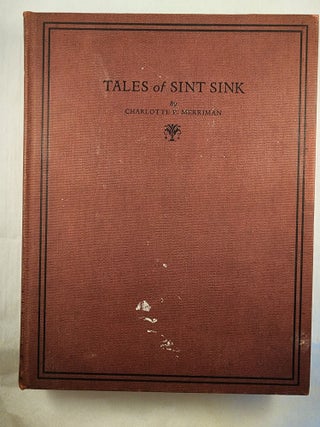 Tales of Sint Sink. Charlotte E. and illustrated Merriman.