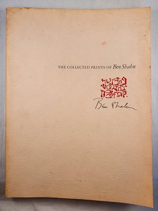Item #48996 The Collected Prints of Ben Shahn. Kneeland McNulty, Ben Shahn