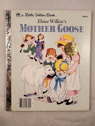 Item #49029 Eloise Wilkin’s Mother Goose. Eloise Wilkin