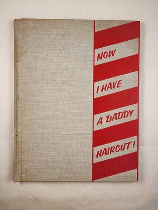 Item #49044 Now I Have A Daddy Haircut! Clara Appell, Morey, photographic, Suzanne Szasz