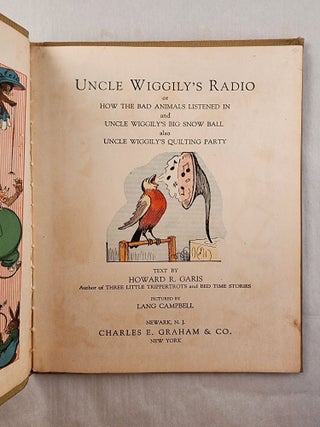 Uncle Wiggily’s Radio or How the Bad Animals Listened In and Uncle Wiggily’s Big Snow Ball also Uncle Wiggily’s Quilting Party