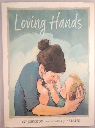 Item #49062 Loving Hands. Tony and Johnson, Amy June Bates