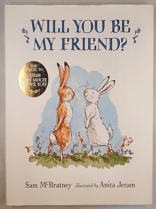 Item #49103 Will You Be My Friend? Sam and McBratney, Anita Jeram