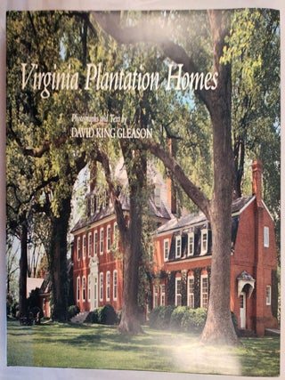 Item #49197 Virginia Plantation Homes. David King photographs Gleason, text by