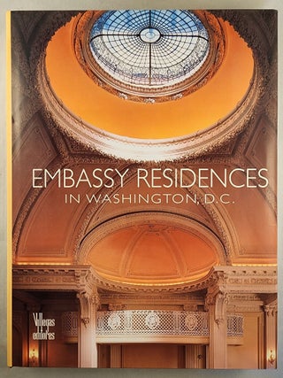 Item #49336 Embassy Residences in Washington, D.C. Benjamin Villegas, with, Lily Urdinola De...