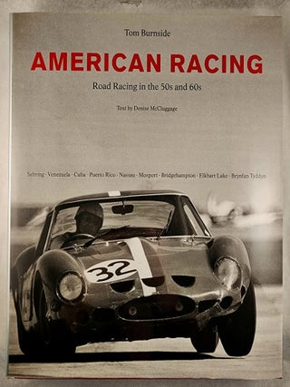 Item #49442 Tom Burnside American Racing Road Racing in the 50s and 60s. Tom photographer and...