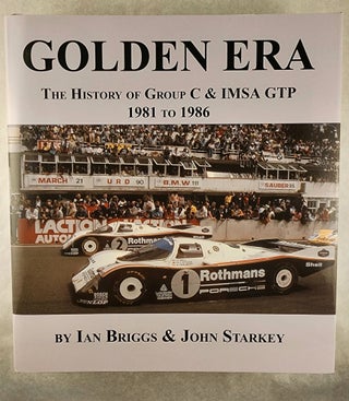 Golden Era The History of Group C & IMSA GTP (2 Volume Set)