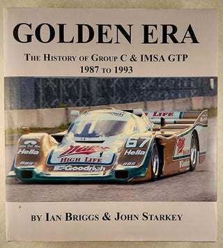 Golden Era The History of Group C & IMSA GTP (2 Volume Set)