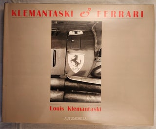 Item #49475 Klemantaski & Ferrari. Louis Klemantaski, Jesse L. Alexander