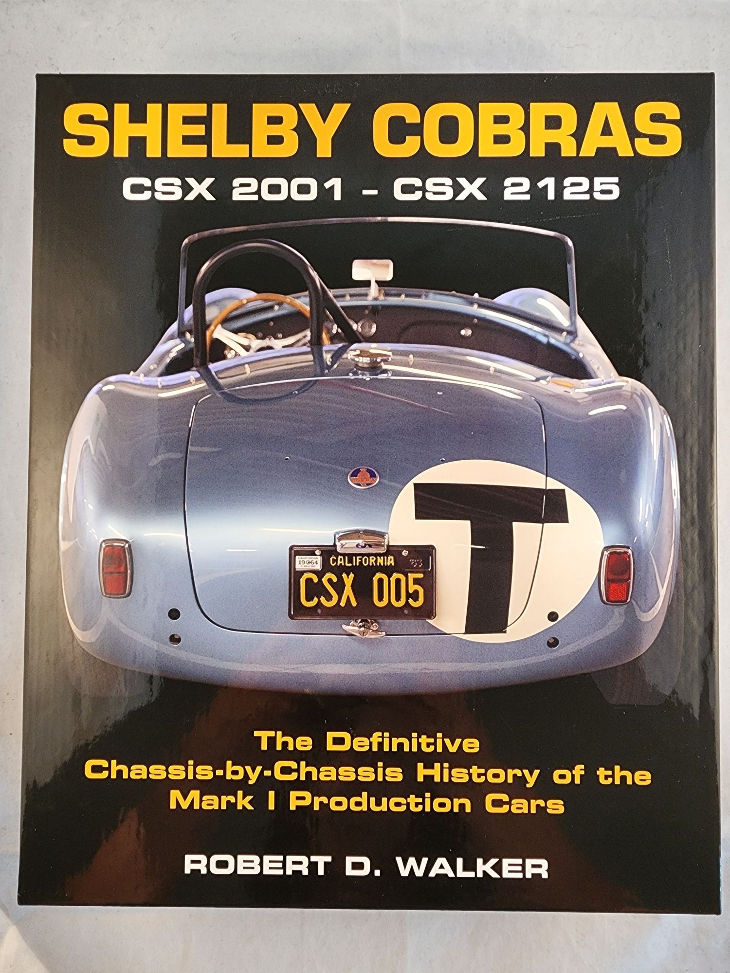 Shelby Cobras CSX 2001-CSX 2125 The Definitive Chassis-by-Chassis ...