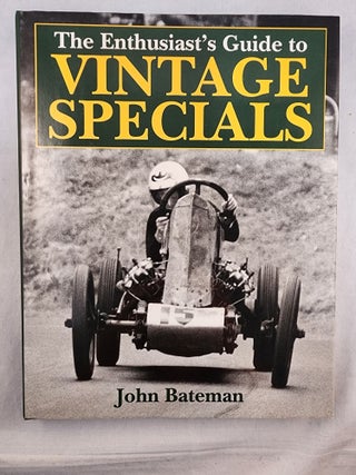 Item #49518 The Enthusiast’s Guide to Vintage Specials. John Bateman