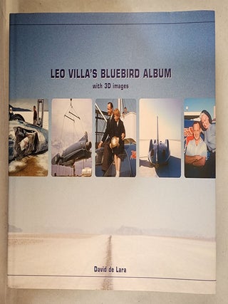 Item #49520 Leo Villa’s Bluebird Album with 3D Images. David de Lara, assistance from Kevin...