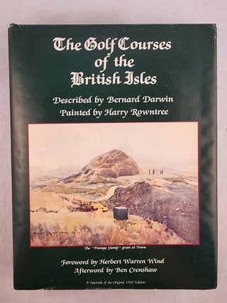 Item #49523 The Golf Course of the British Isles. Bernard Darwin, Harry Rountree, Herbert Warren...