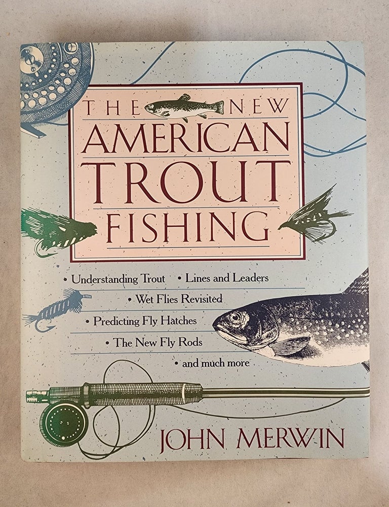 The New American Trout Fishing | John and Merwin, Ernest Lussier