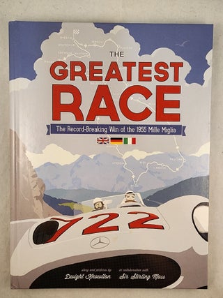 The Greatest Race. Dwight Knowlton, Stirling Moss.