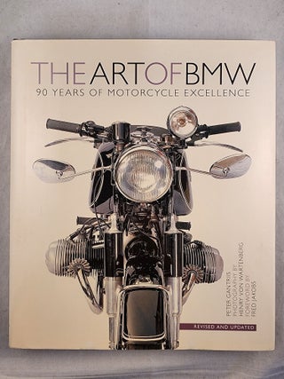 Item #49593 The Art of BMW 90 Years of Motorcycle Excellence. Peter Gantriis, Fred Jakobs