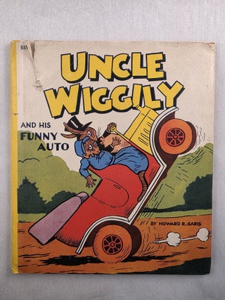 Item #49762 Uncle Wiggily and His Funny Auto or How the Skillery Scallery Alligator was Bumped...
