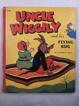 Item #49764 Uncle Wiggily and His Flying Rug or The Great Adventure on a Windy March Day and Mr....