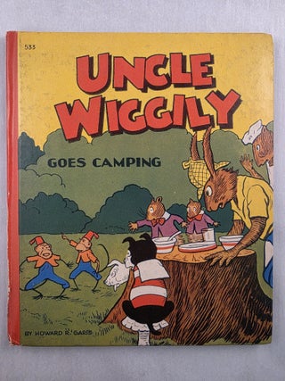 Item #49765 Uncle Wiggily Goes Camping or How the Skee and Pip Fell into Trouble and How the...