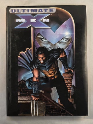 Item #49786 Ultimate X-Men Volume 3. Mark and Millar, David Finch Chris Bachalo, Adam Kubert,...
