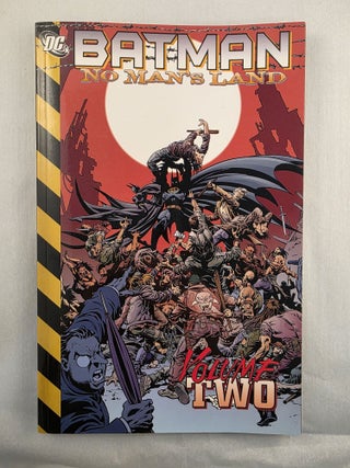 Item #49790 Batman No Man’s Land Volume Two. Greg Rucka, Bob Gale, Lisa Klink, Ian Edginton,...