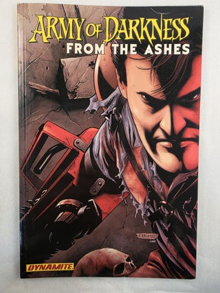 Item #49794 Army of Darkness: From the Ashes. James and Kuhoric, Fernando Blanco