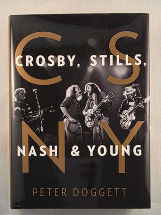 Item #49833 Crosby, Stills, Nash & Young. Peter Doggett
