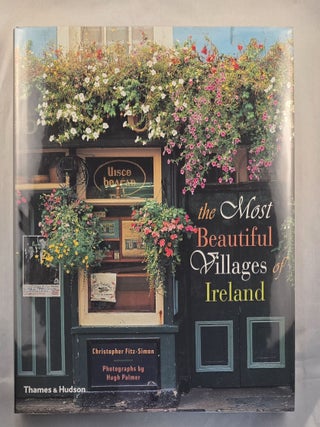 Item #49880 The Most Beautiful Villages of Ireland. Christopher with Fitz-Simon, Hugh Palmer