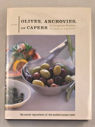 Item #49913 Olives, Anchovies, and Capers The Secret Ingredients of the Mediterranean Table....