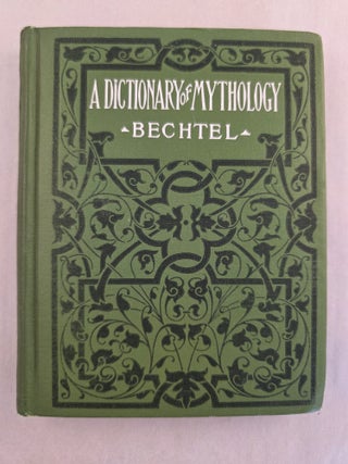 Item #50050 A Dictionary of Mythology Containing short and interesting sketches of characters...