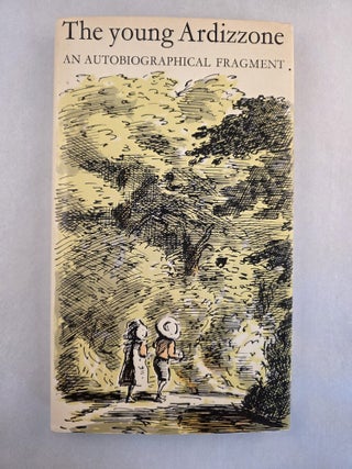 Item #50056 The Young Ardizzone An Autobiographical Fragment. Edward Ardizzone