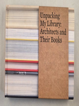 Item #50156 Unpacking My Library: Architects and Their Books. Jo Steffens, Walter Benjamin, an