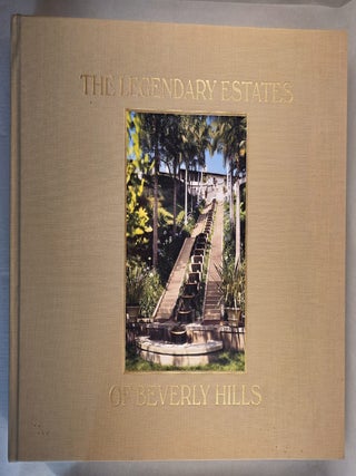 Item #50159 The Legendary Estates of Beverly Hills. Jeffrey Hyland